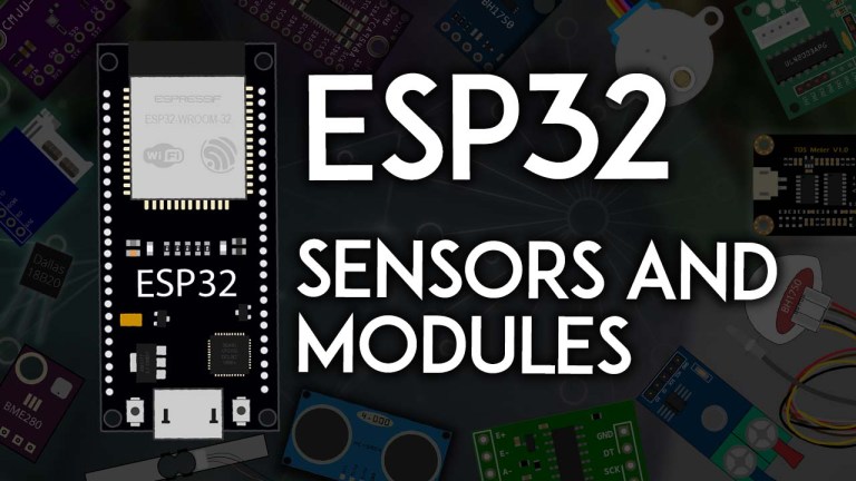 ESP32: 25 Free Guides for Sensors and Modules